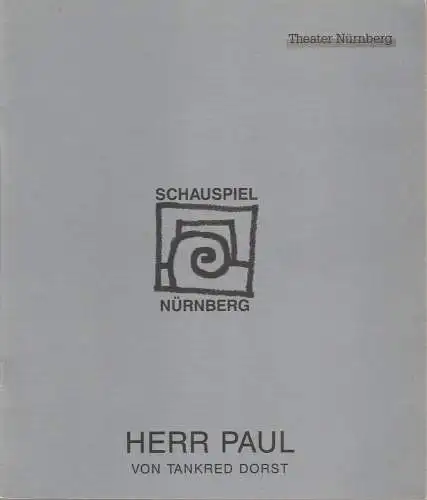 Städtische Bühnen Nürnberg, Lew Bogdan, Holger Berg, Eilert Georgia: Programmheft  Tankred Dorst HERR PAUL Premiere 6. Januar 1995 Kammerspiele Spielzeit 1994 / 95 Heft 5 (18). 