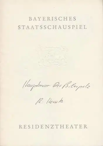 Bayerisches Staatschauspiel, Helmut Henrichs, Wolfgang Kirchner: Programmheft Gerhart Hauptmann DER BIBERPELZ Premiere 25. September 1962 Residenztheater Spielzeit 1962 / 63 Heft 1 (18). 