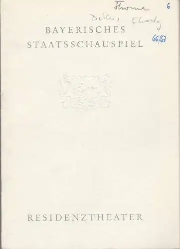 Bayerisches Staatsschauspiel, Helmut Henrichs, Dieter Hackemann: Programmheft Ludwig Thoma DICHTERS EHRENTAG / DAS SÄUGLINGSHEIM / DIE KLEINEN VERWANDTEN Premiere 30. Dezember 1966 Residenztheater Spielzeit 1966 / 67 Heft 6 (18). 