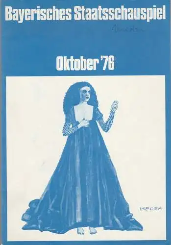 Bayerisches Staatsschauspiel, Kurt Meisel, Jörg-Dieter Haas, Rosemarie Schultz, Claus Seitz, Gül Oswatitsch, Jean-Marie Bottequin: Programmheft Euripedes MEDEA Premiere 16. Oktober 1976 Residenztheater Oktober 1976 (18). 