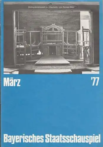 Bayerisches Staatsschauspiel, Kurt Meisel, Jörg-Dieter Haas, Claus Seitz, Gül Oswatitsch, Jean-Marie Bottequin: Programmheft William Shakespeare MACBETH Premiere 6. März 1977 Residenztheater Heft März 1977 (18). 