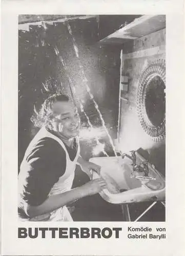 Stadttheater Würzburg, Tebbe Harms Kleen, Karina Zimmermann: Programmheft Gabriel Barylli BUTTERBROT Premiere 18. Mai 1991 Kammerspiele Spielzeit 1990 / 91 (18). 