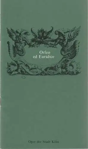 Oper der Stadt Köln, Michael Hampe, Klaus-Peter Kehr, Hans Günter Schmitz: Programmheft Christoph Willibald Gluck ORFEO ED EURIDICE 2. Dezember 1980 Freie Volksbühne (18). 