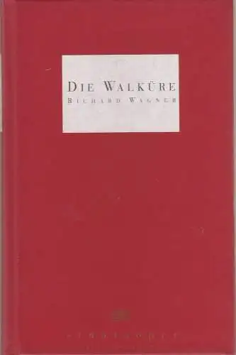 Staatsoper Unter den Linden, Daniel Barenboim, Georg Quander, Micaela von Marcard, Manfred Haedler, Walter Rösler, Lutz Colberg: Programmheft Richard Wagner DIE WALKÜRE Premiere 12. Dezember 1993 (18). 