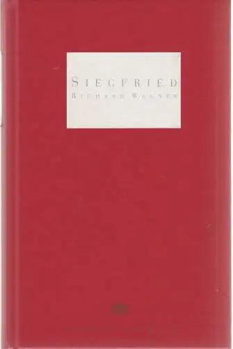Staatsoper Unter den Linden, Daniel Barenboim, Georg Quander, Micaela von Marcard, Manfred Haedler, Walter Rösler, Lutz Colberg: Programmheft Richard Wagner SIEGFRIED Premiere 5. November 1994 (18). 