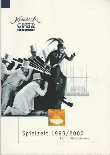 Komische Oper Berlin, Albert Kost, Franz-Peter Kothes, Cordula Reski: Programmheft KOMISCHE OPER BERLIN Berlins Musiktheater 1999 / 2000 Spielzeitheft (18). 