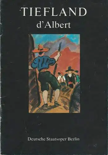 Deutsche Staatsoper Berlin, Deutsche Demokratische Republik, Ilse Winter, Erhard Grüttner: Programmheft Eugen D'Abert TIEFLAND 27. März 1988 (18). 