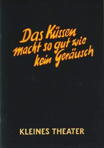 Kleines Theater am Südwestkorso, Bernhard Kramer, Sabine Fromm, Norman Zechowski, Frank Roland-Beeneken ( Szenenfotos ): Programmheft DAS KÜSSEN MACHT SO GUT WIE KEIN GERÄUSCH 1986 (18). 