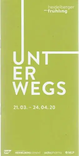 Internationales Musikfestival Heidelberger Frühling GmbH, Thorsten Schmidt: Programmheft Heidelberger Frühling UNTERWEGS 21.03. - 24.04.20 (18). 