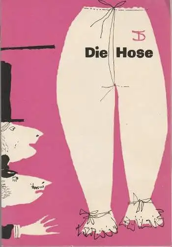 Deutsches Theater Berlin, Wolfgang Heinz, Werner Klemke: Programmheft Carl Sternheim DIE HOSE Spielzeit 1961 / 62 Heft 4 (18). 