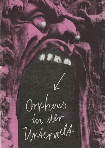 Leipziger Theater, Karl Kayser, Wolfgang Kröplin, Marita Müller,Volker Wendt: Programmheft Jacques Offenbach ORPHEUS IN DER UNTERWELT Spielzeit 1986 / 87 Heft 14 (18). 
