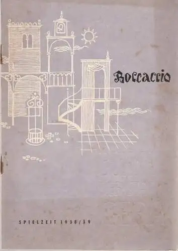 Bühnen der Stadt Gera, Otto Ernst Tickardt, Manfred Patzschke, Lothar Göpfert: Programmheft Franz von Suppe BOCCACCIO Premiere 11. Oktober 1958 Spielzeit 1958 / 59 Heft 10 (18). 