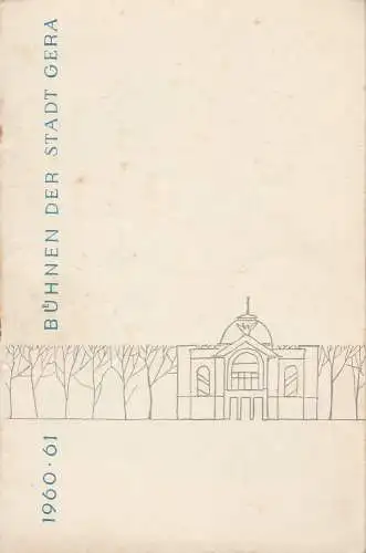 Bühnen der Stadt Gera, Otto Ernst Tickardt, Hans Golle, Romi Wallat: Programmheft Carl Zeller DER VOGELHÄNDLER Premiere 15. Oktober 1960 Spielzeit 1960 / 61 Heft 4 (18). 
