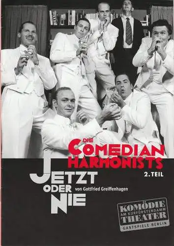 Komödie am Kurfürstendamm Gastspiele Berlin, Direktion Wölffer, Katrin Schindler: Programmheft Gottfried Greifenhagen DIE COMEDIAN HARMONISTS 2. TEIL Spielzeit 2008 2009 (18). 