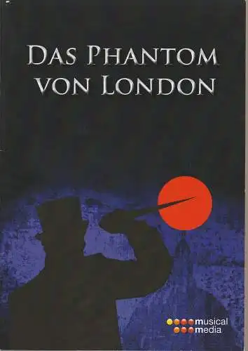 musical media: Programmheft DAS PHANTOM VON LONDON Beiheft mit deutschen Songtexten Prag 2013 (18). 