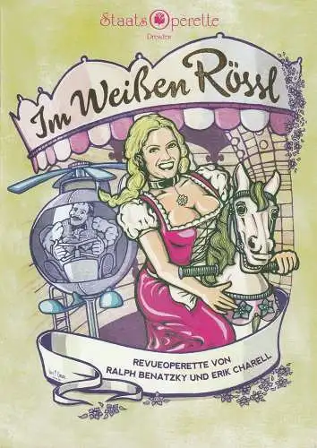 Staatsoperette Dresden, Wolfgang Schaller, Andre Meyer: Programmheft Ralph Bernatzky IM WEIßEN RÖSSL Spielzeit 2008 / 2009 Heft 4 (18). 