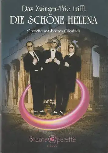 Staatsoperette Dresden, Wolfgang Schaller, Carin Marquardt: Programmheft DAS ZWINGER-TRIO TRIFFT DIE SCHÖNE HELENA Spielzeit 2004 / 2005 Heft 3 (18). 