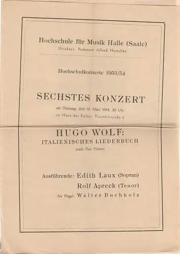 Hochschule für Musik Halle ( Saale ): Programmheft SECHSTES KONZERT 16. März 1954 Haus der Kultur Hochschulkonzerte 1953 / 54 (18). 