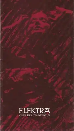 Oper der Stadt Köln, Michael Hampe, Irmgard Scharberth: Programmheft Richard Strauss ELEKTRA Premiere 17. September 1983 (18). 