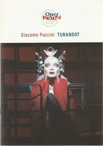 Oper Köln, Peter F. Raddatz, Christoph Dammann, Steffi Turre, Birgit Voßhage, Klaus Lefebvre ( Szenenfotos ): Programmheft Giacomo Puccini TURANDOT 19. Dezember 2004 (18). 