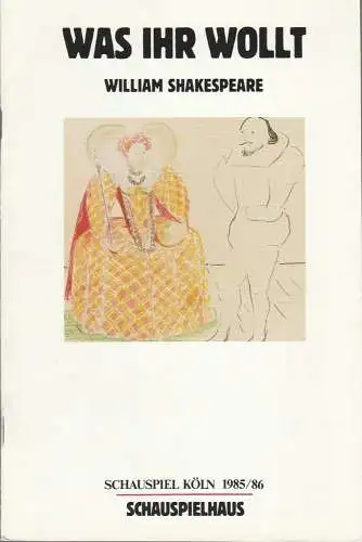 Schauspiel Köln, Klaus Pierwoß, Horst Siede, Alexander von MaravicJoachim Lux: Programmheft William Shakespeare WAS IHR WOLLT Premiere 30. Dezember 1985 Schauspielhaus Spielzeit 1985 / 86 (18). 
