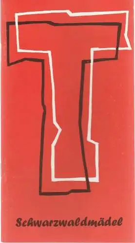 Stadttheater Würzburg, Joachim von Groeling, Barbara Masson: Programmheft Leon Jessel SCHWARZWALDMÄDEL Premiere 23. Oktober 1981 Spielzeit 1981 / 82 Heft 5 (18). 