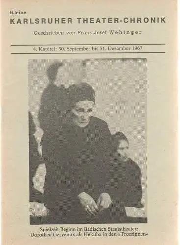 Franz Josef Wehinger: Kleine Karlsruher Theater-Chronik 4. Kapitel: 30. September bis 31. Dezember 1967 (18). 