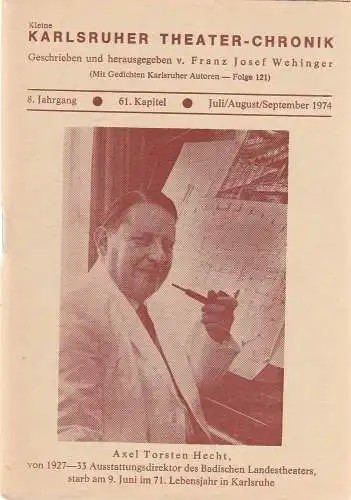 Franz Josef Wehinger: Kleine Karlsruher Theater-Chronik 8. Jahrgang 61. Kapitel Juli / August / September 1974 (18). 