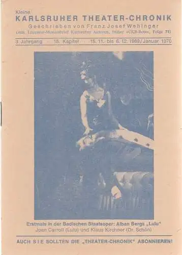 Franz Josef Wehinger: Kleine Karlsruher Theater-Chronik 3. Jahrgang 15. Kapitel 15. 11. bis 6. 12. 1969 Januar 1970 (18). 