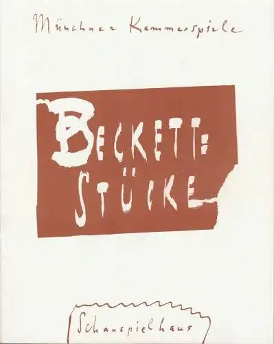 Münchner Kammerspiele, Dieter Dorn, Volker Pfüller, Hans-Joachim Ruckhäberle, Wolfgang Zimmermann: Programmheft Beckett Stücke Premiere 16. Oktober 1991 Spielzeit 1991 / 92 Heft 1 (18). 