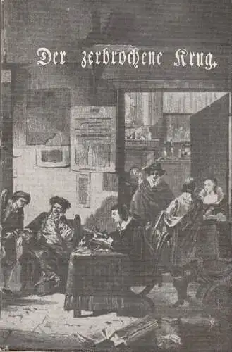 Maxim Gorki Theater, Das kleine Theater unter den Linden, Maxim Vallentin, Armin Stolper, Bärbel Retemeyer, Werner Knispel: Programmheft Heinrich von Kleist DER ZERBROCHENE KRUG Premiere  Februar 1961 Heft 43 (18). 
