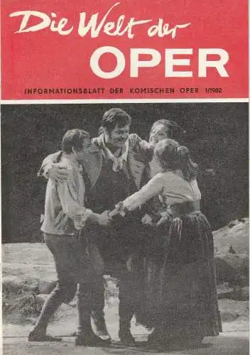 Komische Oper Berlin, Arwid Lagenpusch ( Fotos ), Bernd Nickel ( Fotos ): DIE WELT DER OPER Informationsblatt der Komischen Oper 1 / 1982 (18). 