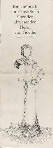 Landestheater Halle, Ulf Reiher, Barbara Stroff, Eleonore Rebel, Renate Lehnhof: Programmheft Peter Hacks EIN GESPRÄCH IM HAUSE STEIN ÜBER DEN ABWESENDEN HERRN VON GOETHE Premiere 16. Januar 1977 Kammerspiele Spielzeit 1976 / 77 Heft 7 (18). 