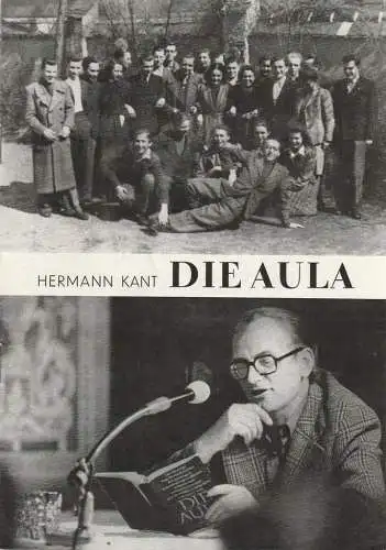 Leipziger Theater, Karl Kayser, Christoph Hamm, Walter Bankel, Corfried Baasch: Programmheft Hermann Kant DIE AULA Premiere 29. April 1979 Schauspielhaus Spielzeit 1978 / 79 Heft 16 (18). 