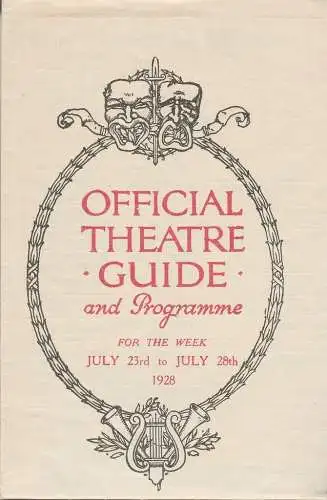 West End Theatre Managers LTD., T. B. Lawrence: OFFICIAL THEATRE GUIDE AND PROGRAMME for the Week July 23rd to July 28th 1928 (18). 