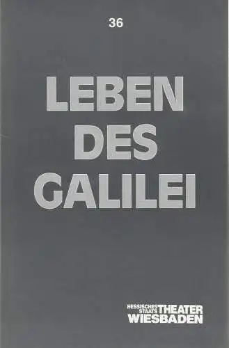 Hessisches Staatstheater Wiesbaden, Claus Leininger, Michael Winric Schlicht, Ulrike Hofmann: Programmheft Bertolt Brecht LEBEN DES GALILEI Premiere 2. April 1988 Spielzeit 1987 / 88 Programmbuch Nr. 36 (18). 