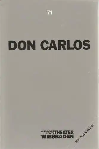 Hessisches Staatstheater Wiesbaden, Claus Leininger, Ehrhard Reinicke: Programmheft Giuseppe Verdi DON CARLOS Premiere 28. April 1990 Spielzeit 1989 / 90 Programmbuch Nr. 71 (18). 