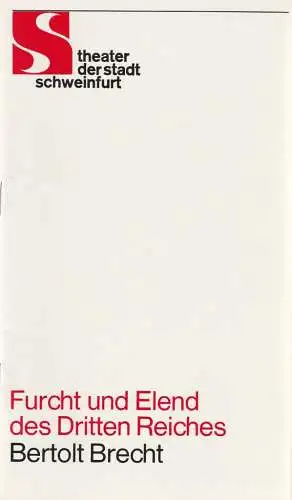 Theater der Stadt Schweinfurt, Günther Fuhrmann, Holger Matthies: Programmheft Bertolt Brecht FURCHT UND ELEND DES DRITTEN REICHES 7. bis 9. November 1977 Spielzeit 1977 / 78 Heft 6 (18). 