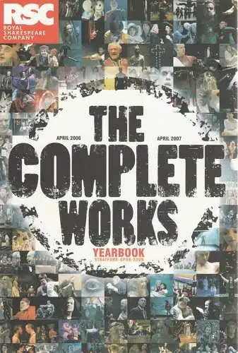 RSC Royal Shakespeare Company, Kevin Wright, Lucy Barriball: RSC THE COMPLETE WORKS April 2006 - April 2007 YEARBOOK (18). 