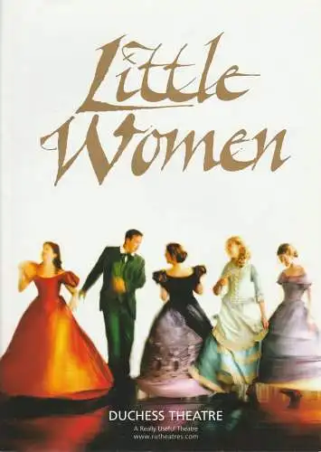 Duchess Theatre London: Programmheft May Alcott LITTLE WOMEN Premiere 27 September 2004 (18). 