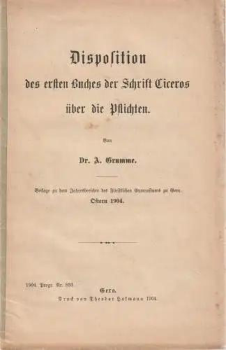 Grumme A: DISPOSITION DES ERSTEN BUCHES DER SCHRIFT CICEROS ÜBER DIE PFLICHTEN (18). 