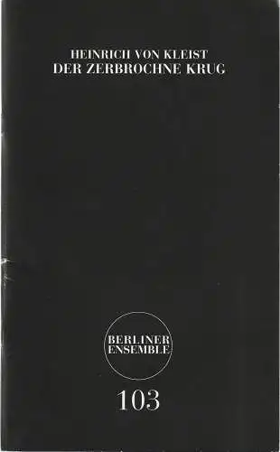 Berliner Ensemble, Theater am Schiffbauerdamm, Anika Bardos, Viktoria Göke: Programmheft Heinrich von Kleist DER ZERBROCHNE KRUG Premiere 13. September 2008 Nr. 103 (18). 