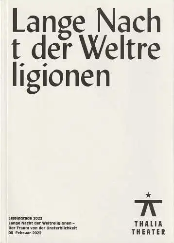 Thalia Theater Hamburg, Joachim Lux, Dorothea Grießbach, Christine Ratka: Programmheft LESSINGTAGE 2022 - LANGE NACHT DER WELTRELIGIONEN 6. Februar 2022 (18). 