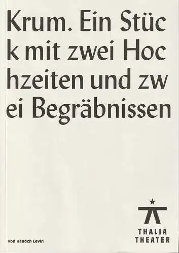 Thalia Theater Hamburg, Joachim Lux, Emilia Linda Heinrich, Armin Smailovic: Programmheft Hanoch Levin KRUM Premiere 2. Oktober 2021 Spielzeit 2020 & 2021 Nr. 222 (18). 