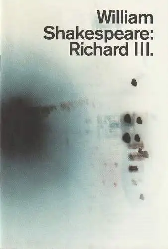 Schauspiel Stuttgart, Armin Petras, Jan Hein: Programmheft William Shakespeare RICHARD III. Premiere 26. September 2014 Spielzeit 2014 / 2015 Nr. 1 (18). 