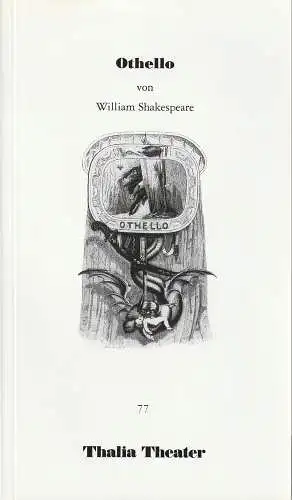 Thalia Theater, Jürgen Flimm u.a., Klaus Mißbach: Programmheft William Shakespeare OTHELLO Premiere 8. Mai 1993 Spielzeit 1992 / 93 Nr. 77 (18). 