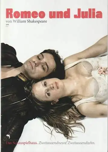 Deutsches Schauspielhaus Hamburg, Friedrich Schirmer, Michael Propfe, Kerstin Schomburg, Julia Krüger: Programmheft William Shakespeare ROMEO UND JULIA Premiere 16. Januar 2010 Spielzeit 2009 / 2010 Nr. 77 (18). 