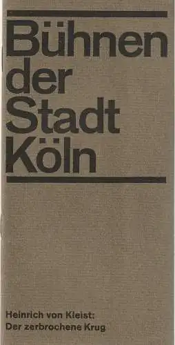 Bühnen der Stadt Köln, Arno Assmann, Jörg Wehmeier, Eberhart Uebe: Programmheft Heinrich von Kleist DER ZERBROCHENE KRUG 4. Oktober 1964 Spielzeit 1964 / 65 (18). 