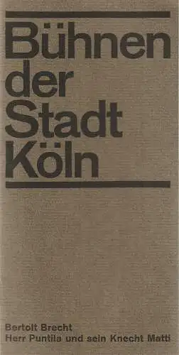 Bühnen der Stadt Köln, Arno Assmann, Egon Kochanowski: Programmheft Bertolt Brecht HERR PUNTILA UND SEIN KNECHT MATTI 23. Mai 1966 Spielzeit 1965 / 66 (18). 
