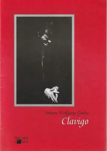 Theater im Zimmer, Gerda Gmelin, Christian Masuth, Christoph Roethel, Lothar Schwind: Programmheft Johann Wolfgang Goethe CLAVIGO Premiere 29. Februar 1996 Spielzeit 1995 / 96 Heft 4 (18). 